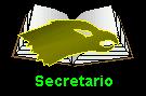 El secretario lleva el libro de actas del Consejo, archiva las fichas de datos y los documentos de la Compaa.
